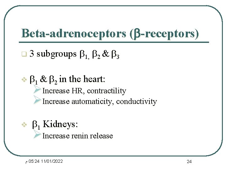 Beta-adrenoceptors ( -receptors) q 3 subgroups 1, 2 & 3 v 1 & 2