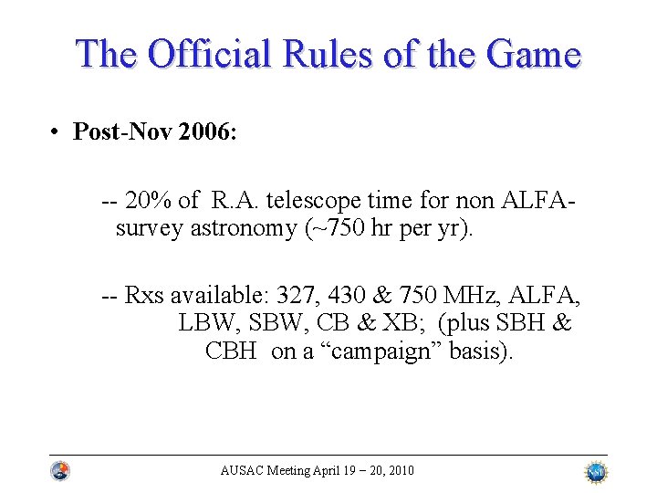 The Official Rules of the Game • Post-Nov 2006: -- 20% of R. A.