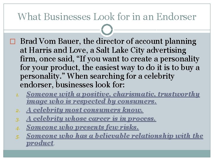 What Businesses Look for in an Endorser � Brad Vom Bauer, the director of