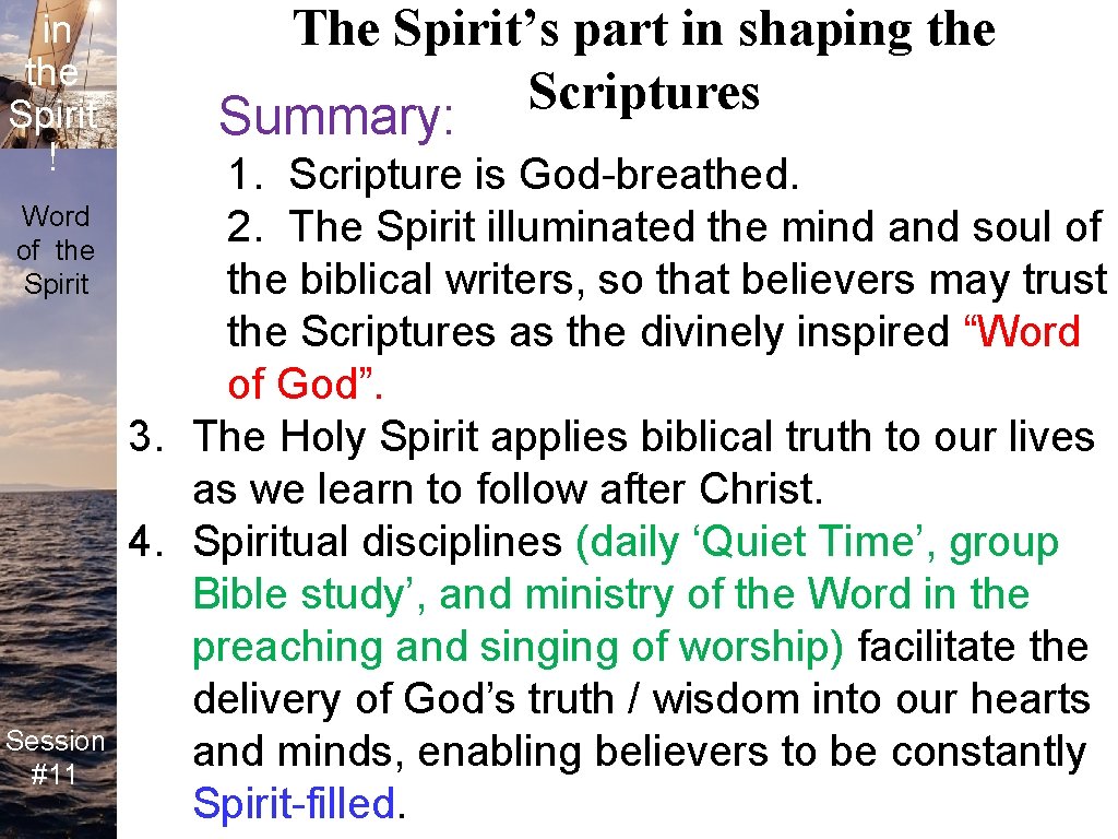 Life in the Spirit ! Word of the Spirit Session #11 The Spirit’s part