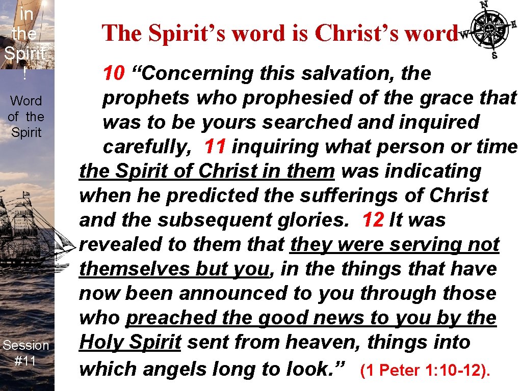 Life in the Spirit ! Word of the Spirit Session #11 The Spirit’s word