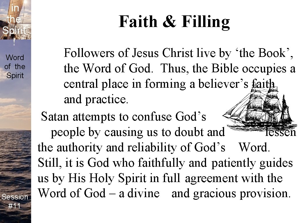 Life in the Spirit ! Word of the Spirit Session #11 Faith & Filling