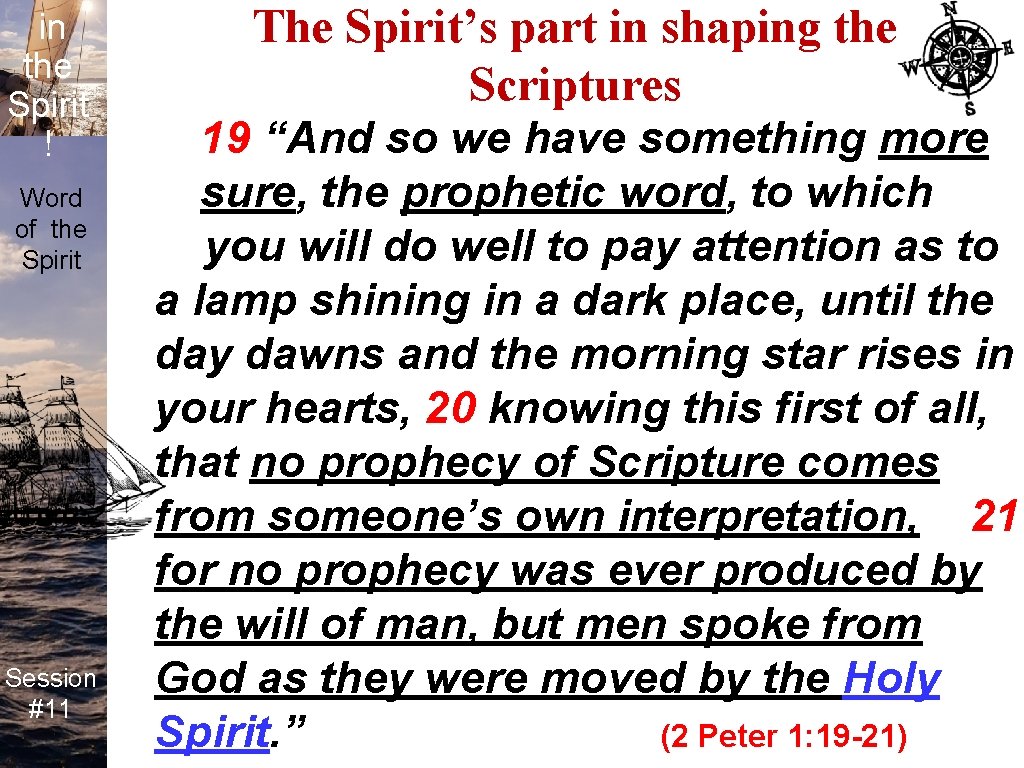 Life in the Spirit ! Word of the Spirit Session #11 The Spirit’s part