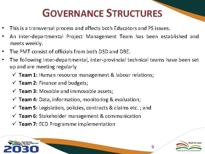 GOVERNANCE STRUCTURES • This is a transversal process and affects both Educators and PS