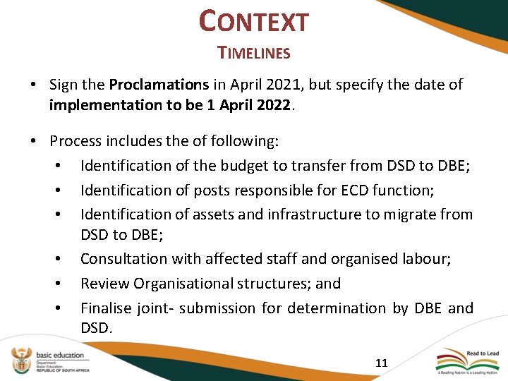 CONTEXT TIMELINES • Sign the Proclamations in April 2021, but specify the date of