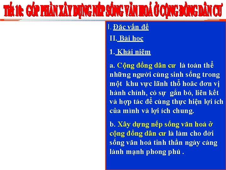 I. Đặc vấn đề II. Bài học 1. Khái niệm a. Cộng đồng dân