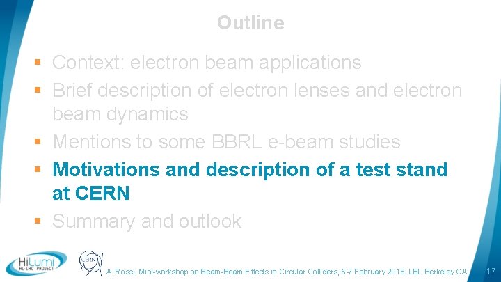 Outline § Context: electron beam applications § Brief description of electron lenses and electron