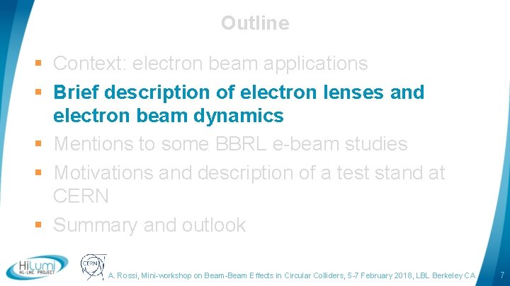 Outline § Context: electron beam applications § Brief description of electron lenses and electron