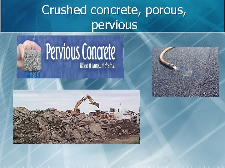 Crushed concrete, porous, pervious 