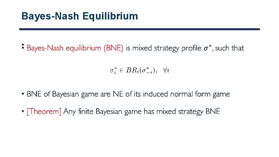 Bayes-Nash Equilibrium • 