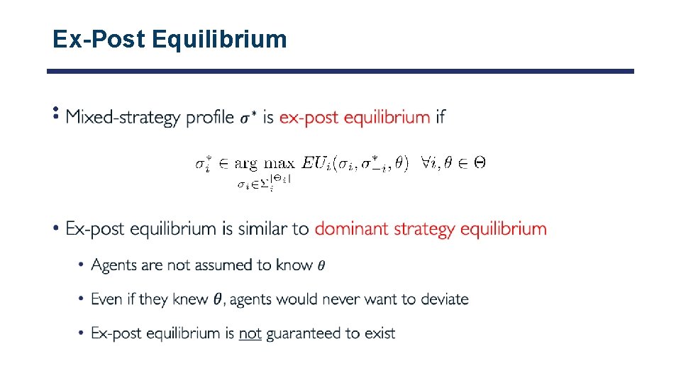 Ex-Post Equilibrium • 