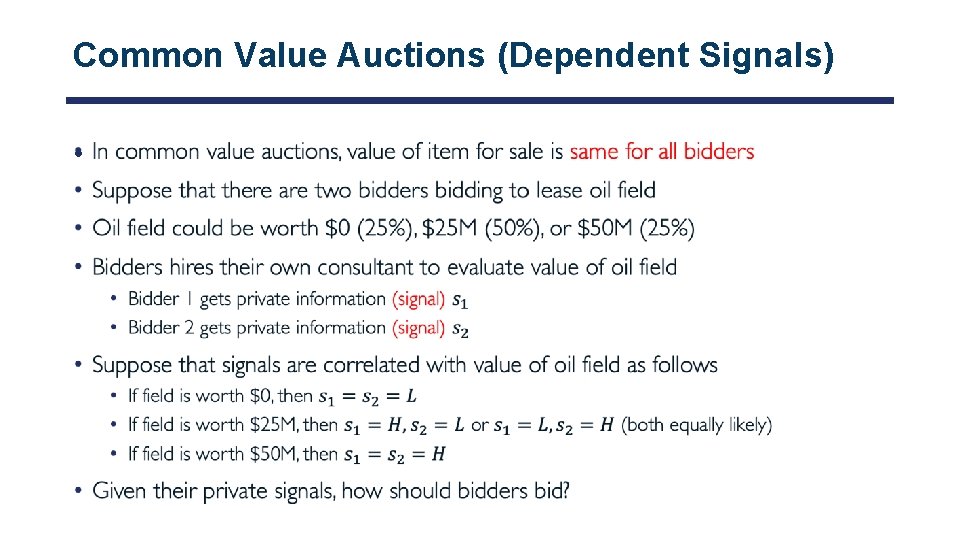 Common Value Auctions (Dependent Signals) • 