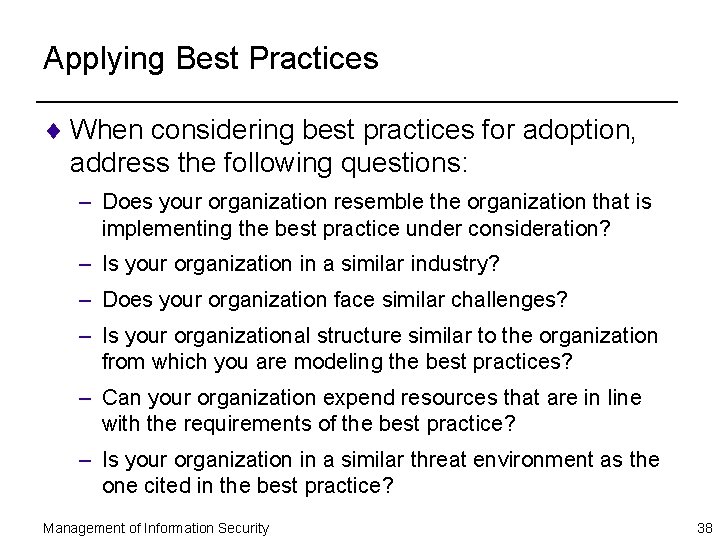 Applying Best Practices ¨ When considering best practices for adoption, address the following questions: