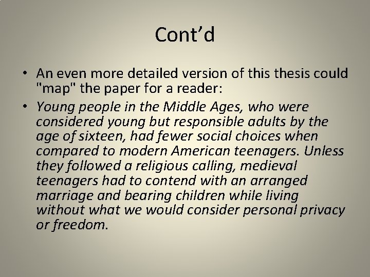 Cont’d • An even more detailed version of this thesis could "map" the paper