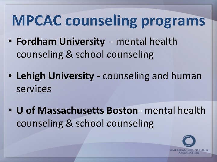 MPCAC counseling programs • Fordham University - mental health counseling & school counseling •