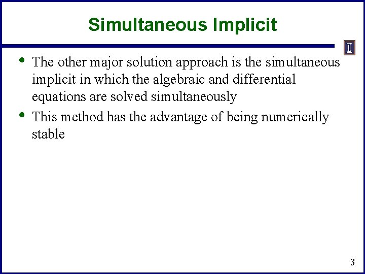 Simultaneous Approach ECE 576 Power System Dynamics and Stability Lecture