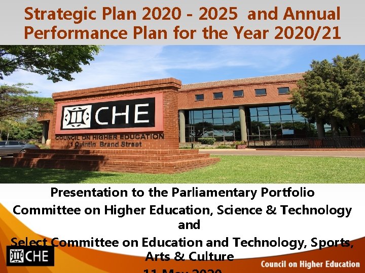 Strategic Plan 2020 - 2025 and Annual Performance Plan for the Year 2020/21 Presentation