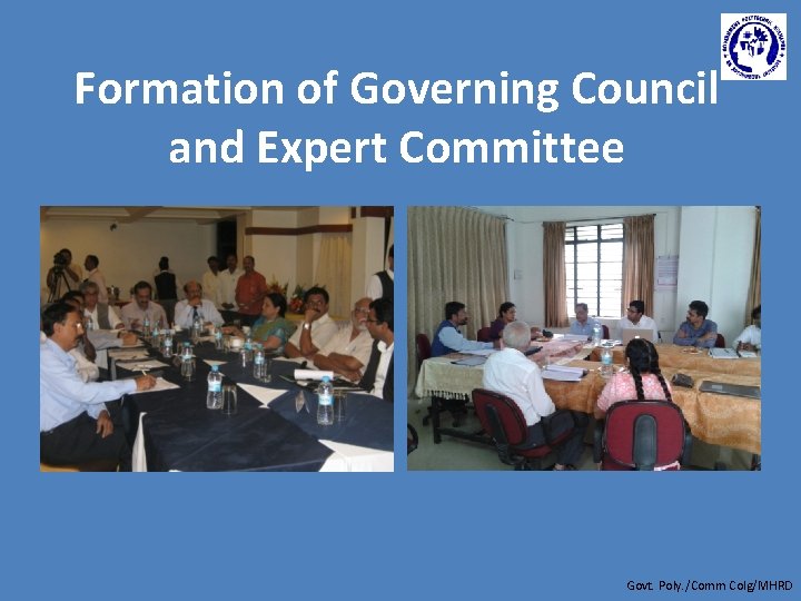 Formation of Governing Council and Expert Committee Govt. Poly. /Comm Colg/MHRD 