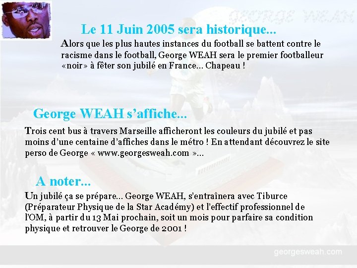 Le 11 Juin 2005 sera historique. . . Alors que les plus hautes instances