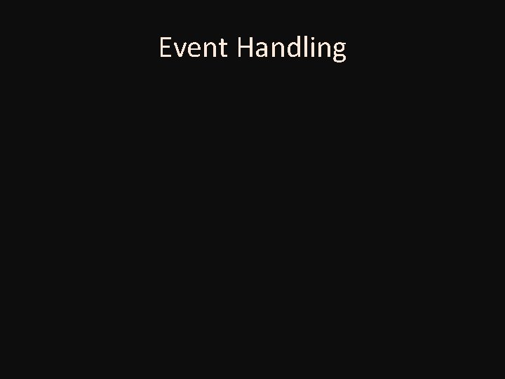 Event Handling 