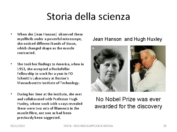 Storia della scienza • When she [Jean Hanson] observed these myofibrils under a powerful