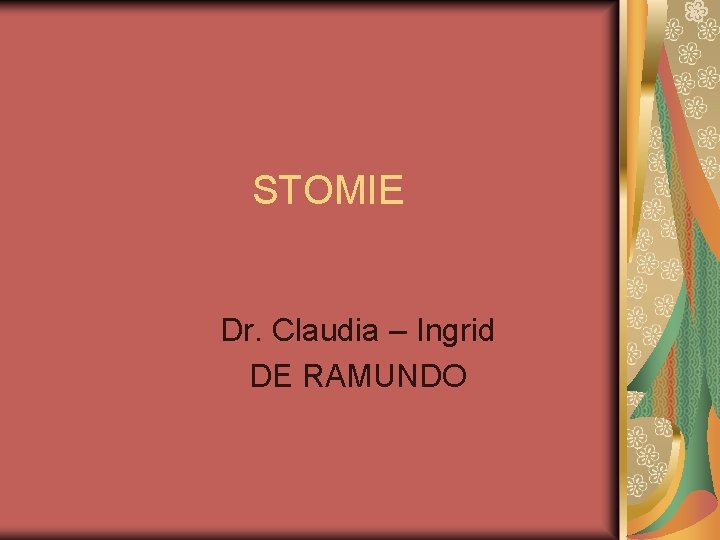 STOMIE Dr. Claudia – Ingrid DE RAMUNDO 