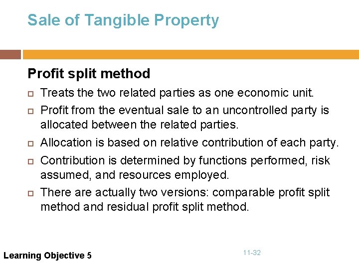 Sale of Tangible Property Profit split method Treats the two related parties as one