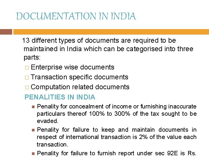 DOCUMENTATION IN INDIA 13 different types of documents are required to be maintained in