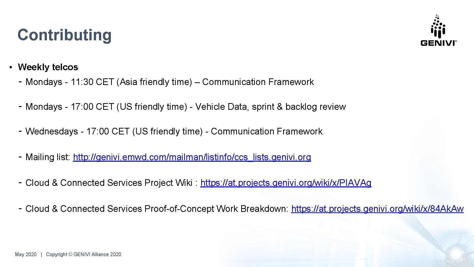 Contributing • Weekly telcos ⁃ Mondays - 11: 30 CET (Asia friendly time) – Contributing • Weekly telcos ⁃ Mondays - 11: 30 CET (Asia friendly time) –