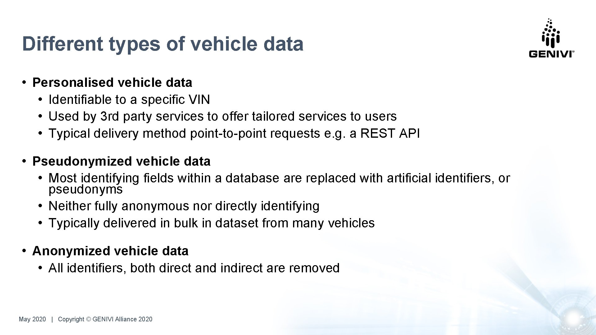 Different types of vehicle data • Personalised vehicle data • Identifiable to a specific Different types of vehicle data • Personalised vehicle data • Identifiable to a specific