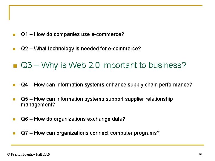 n Q 1 – How do companies use e-commerce? n Q 2 – What