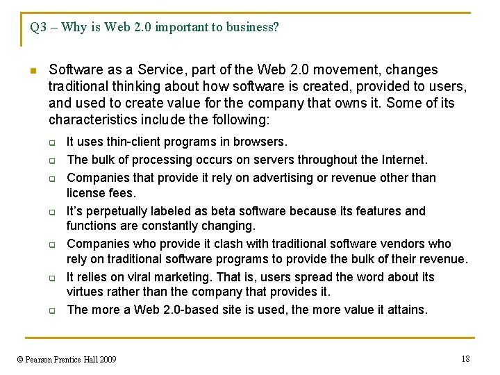 Q 3 – Why is Web 2. 0 important to business? n Software as