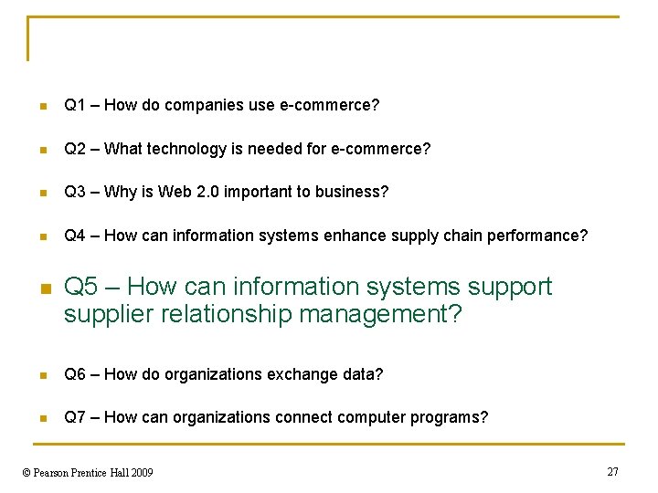 n Q 1 – How do companies use e-commerce? n Q 2 – What