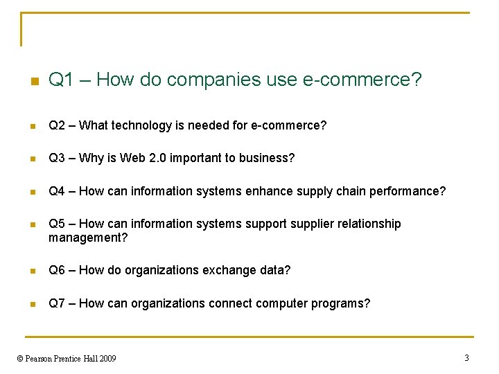 n Q 1 – How do companies use e-commerce? n Q 2 – What