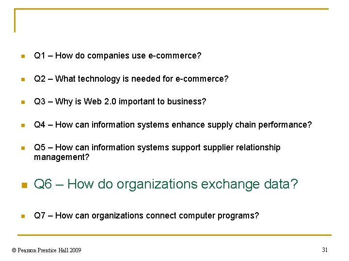 n Q 1 – How do companies use e-commerce? n Q 2 – What
