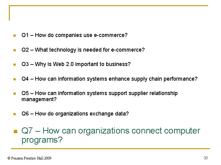 n Q 1 – How do companies use e-commerce? n Q 2 – What