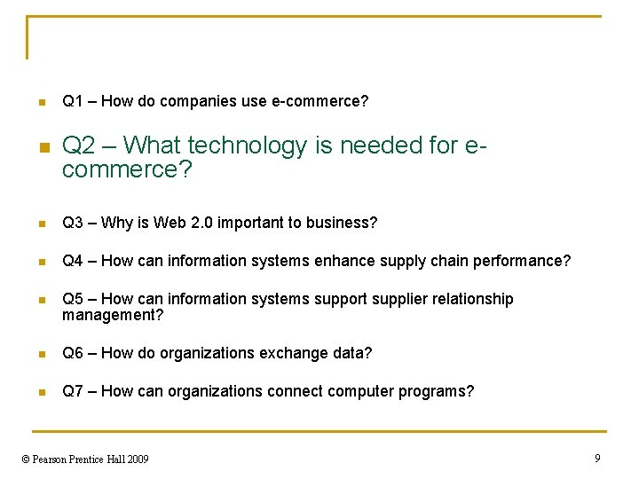 n n Q 1 – How do companies use e-commerce? Q 2 – What