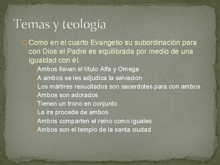 Temas y teología � Como en el cuarto Evangelio su subordinación para con Dios