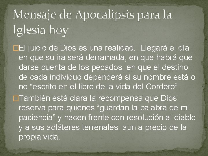 Mensaje de Apocalipsis para la Iglesia hoy �El juicio de Dios es una realidad.