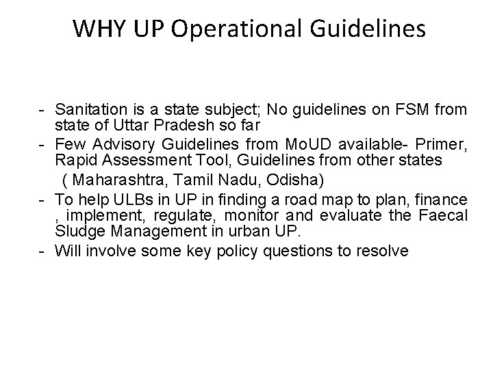 WHY UP Operational Guidelines - Sanitation is a state subject; No guidelines on FSM
