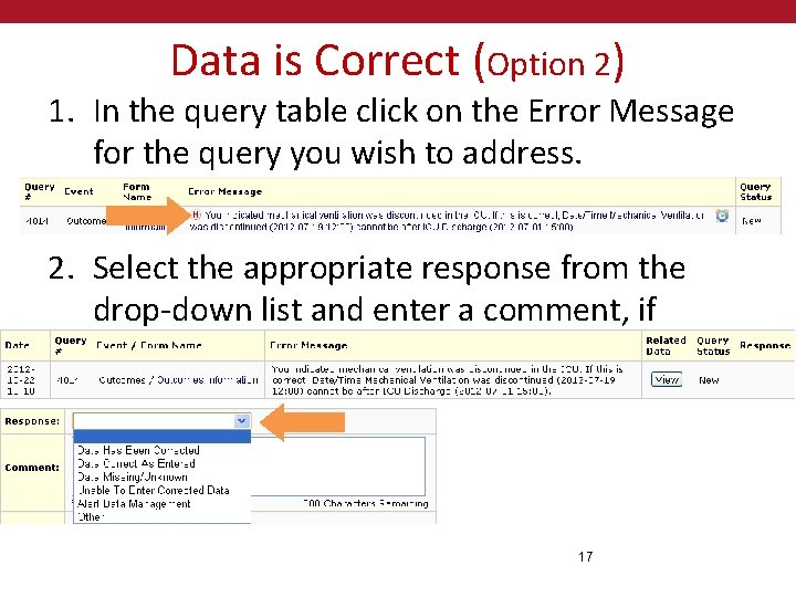 Data is Correct (Option 2) 1. In the query table click on the Error
