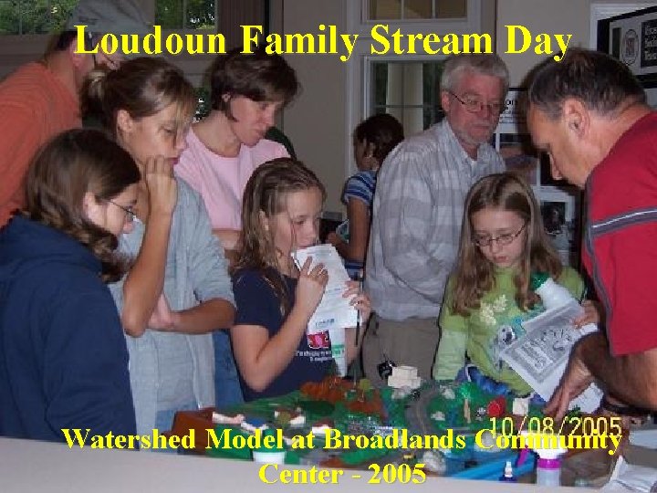 Loudoun Family Stream Day Watershed Model at Broadlands Community Center - 2005 