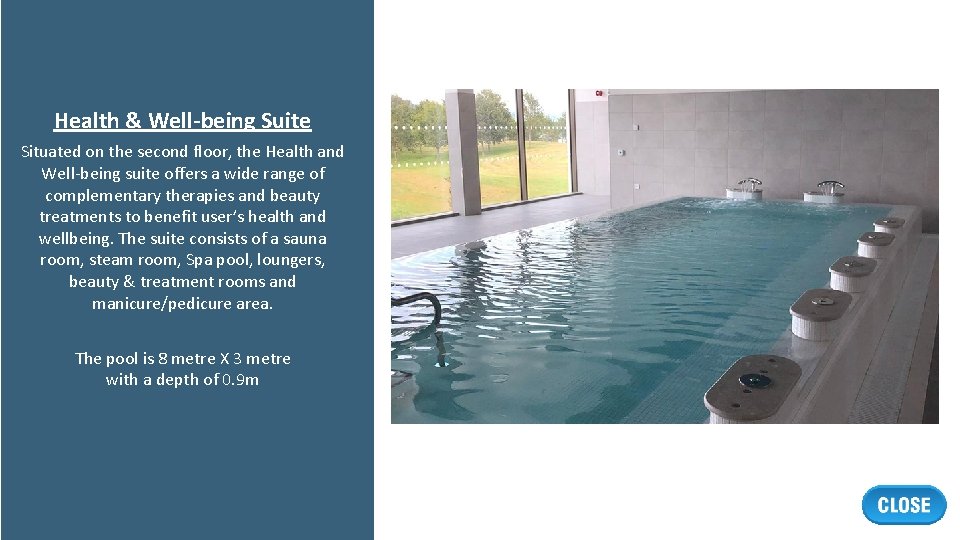 Health & Well-being Suite Situated on the second floor, the Health and Well-being suite