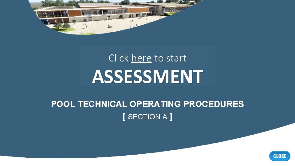Click here to start ASSESSMENT POOL TECHNICAL OPERATING PROCEDURES [ SECTION A ] 
