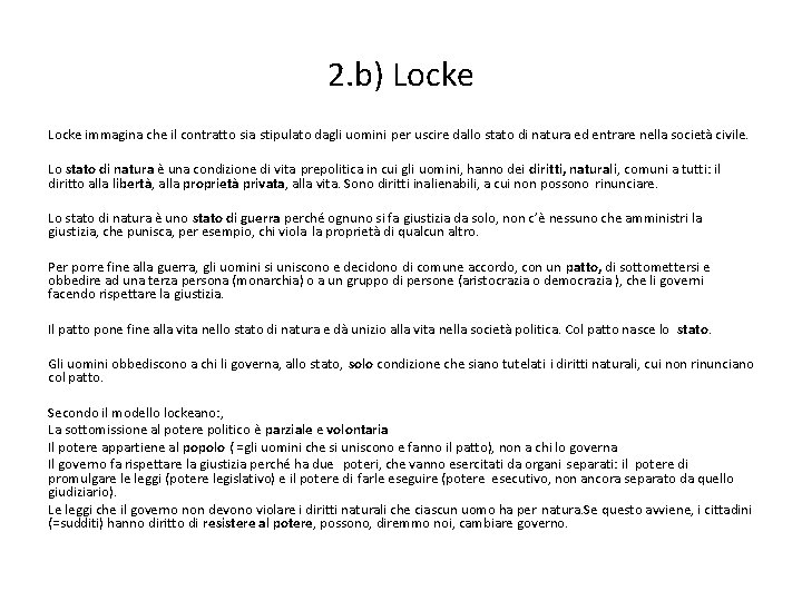 2. b) Locke immagina che il contratto sia stipulato dagli uomini per uscire dallo