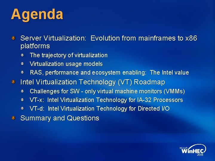 Agenda Server Virtualization: Evolution from mainframes to x 86 platforms The trajectory of virtualization