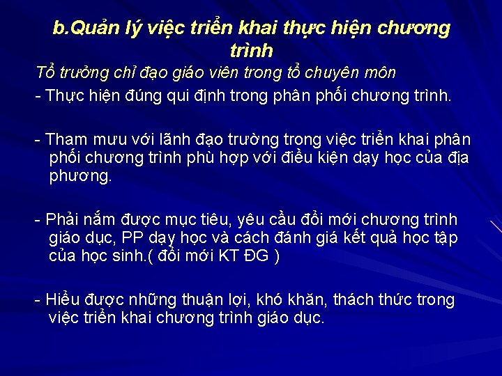 b. Quản lý việc triển khai thực hiện chương trình Tổ trưởng chỉ đạo