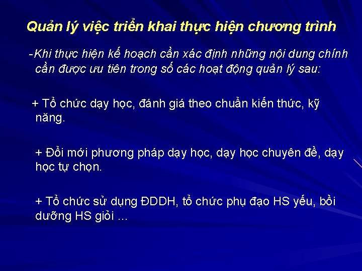 Quản lý việc triển khai thực hiện chương trình -Khi thực hiện kế hoạch