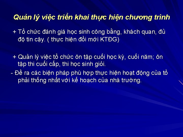 Quản lý việc triển khai thực hiện chương trình + Tổ chức đánh giá
