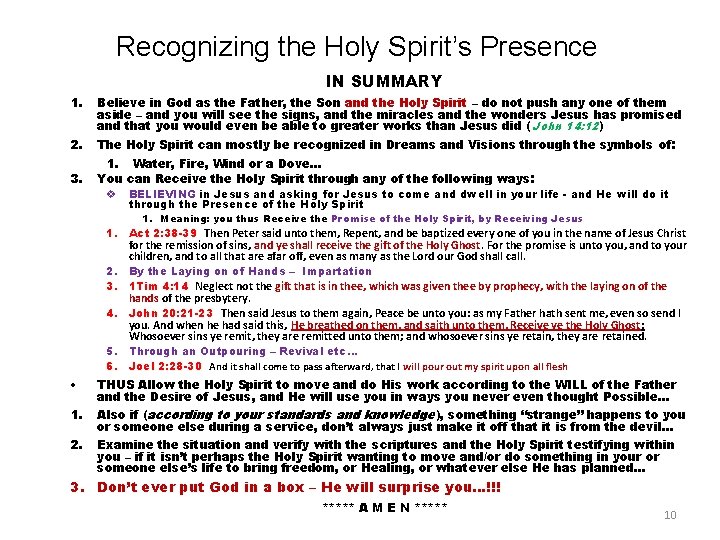 Recognizing the Holy Spirit’s Presence IN SUMMARY 1. Believe in God as the Father,